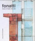 Fonatti. Bauten und Projekte 1965-2000 Architecture