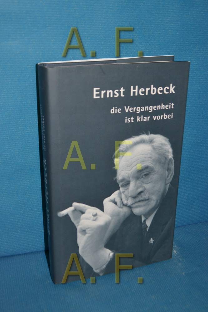 Ernst Herbeck: Die Vergangenheit ist klar vorbei Film, Art & Culture