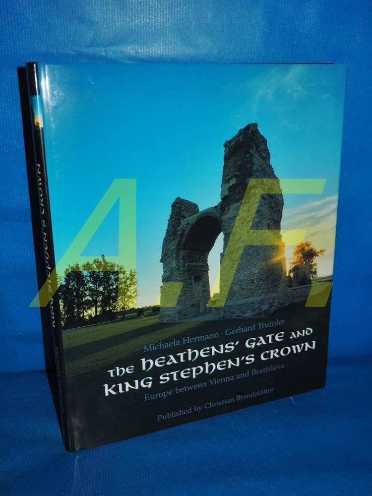 The Heathens' Gate and King Stephen's Crown Books