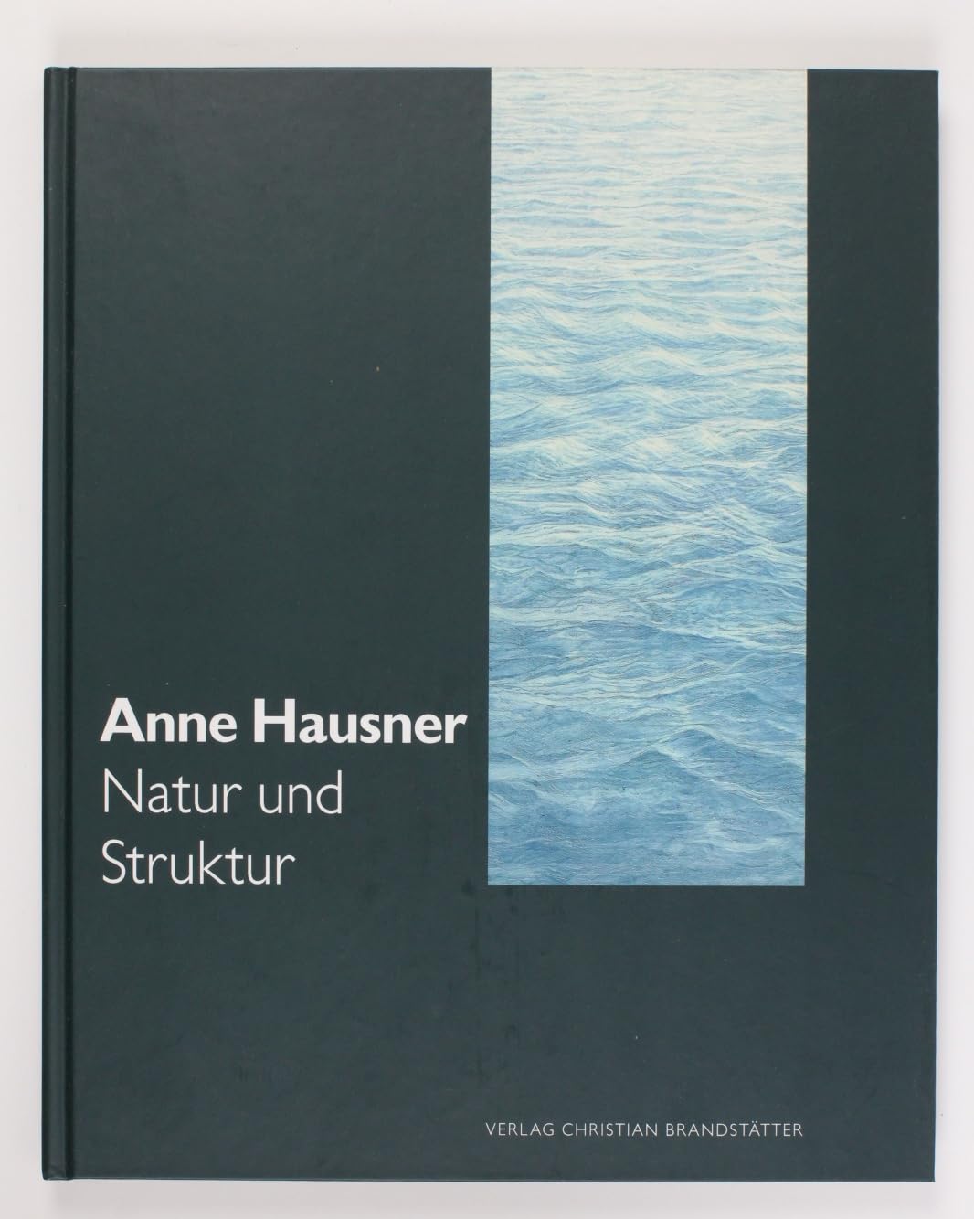 Anne Hausner: Natur und Struktur Film, Art & Culture
