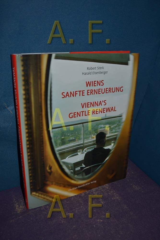 Wiens sanfte Erneuerung: Wie Bewohner die Rivitalisierung ihrer Stadt erleben Architecture