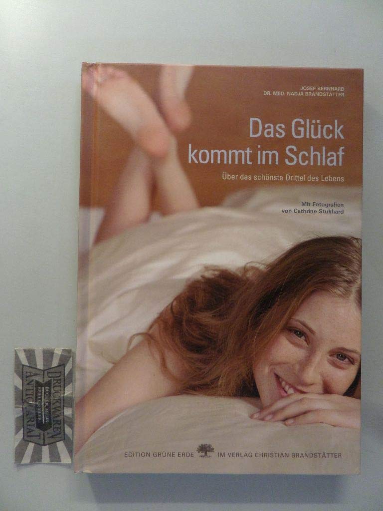 Das Glück kommt im Schlaf: Über das schönste Drittel des Lebens Health, Nutrition & Fitness