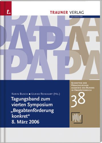 Tagungsband zum vierten Symposium „Begabtenförderung konkret“ 8. März 2006 Books