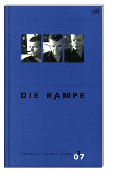 Die Rampe. Hefte für Literatur / Porträt Thomas Baum: 3/2007 Art & Literature