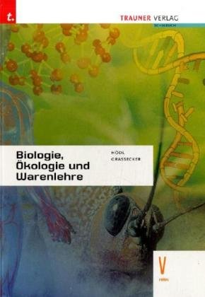Biologie, Ökologie und Warenlehre V HAK: Für Schulen in Österreich Business, Finance & Career