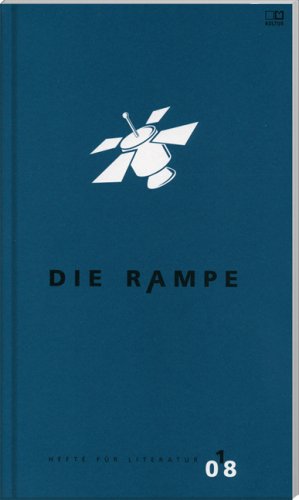 Die Rampe. Hefte für Literatur: 1/2008 Contemporary literature