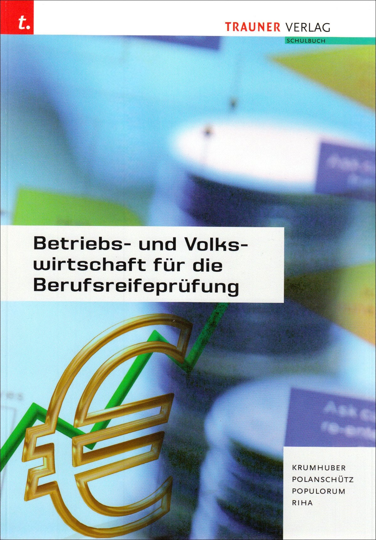 Betriebs- und Volkswirtschaft für die Berufsreifeprüfung Business, Finance & Career