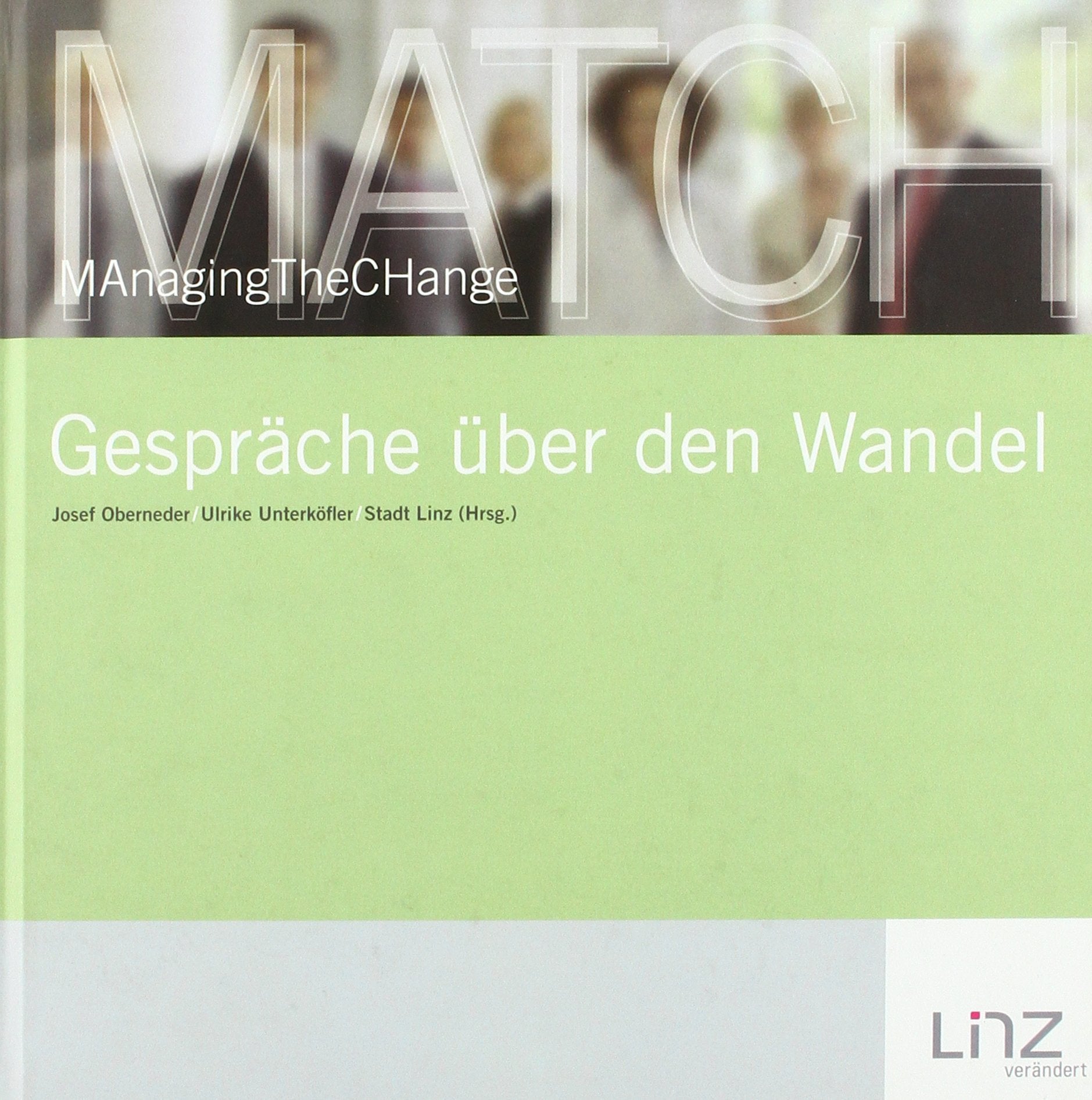 MATCH MAnaging The CHange,: Gespräche über den Wandel Books