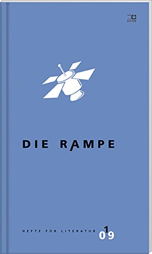 Die Rampe 1/2009: Hefte für Literatur Contemporary literature