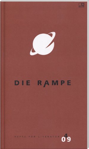 Die Rampe. Hefte für Literatur / Die Rampe 4/2009 Contemporary literature