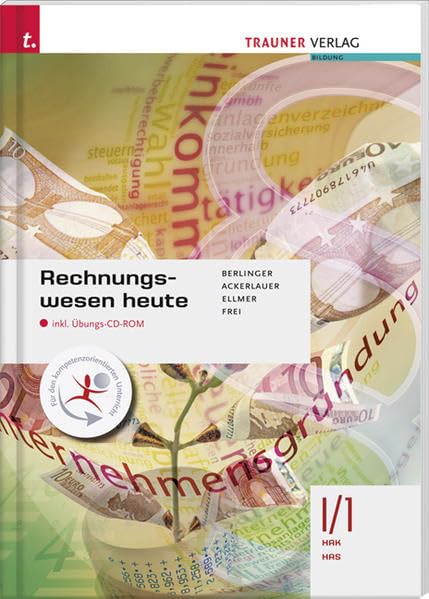 Rechnungswesen heute I/1 HAK/HAS: inkl. Übungs-CD-ROM Business, Finance & Career