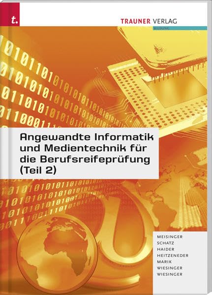 Angewandte Informatik und Medientechnik für die Berufsreifeprüfung 2 Business, Finance & Career