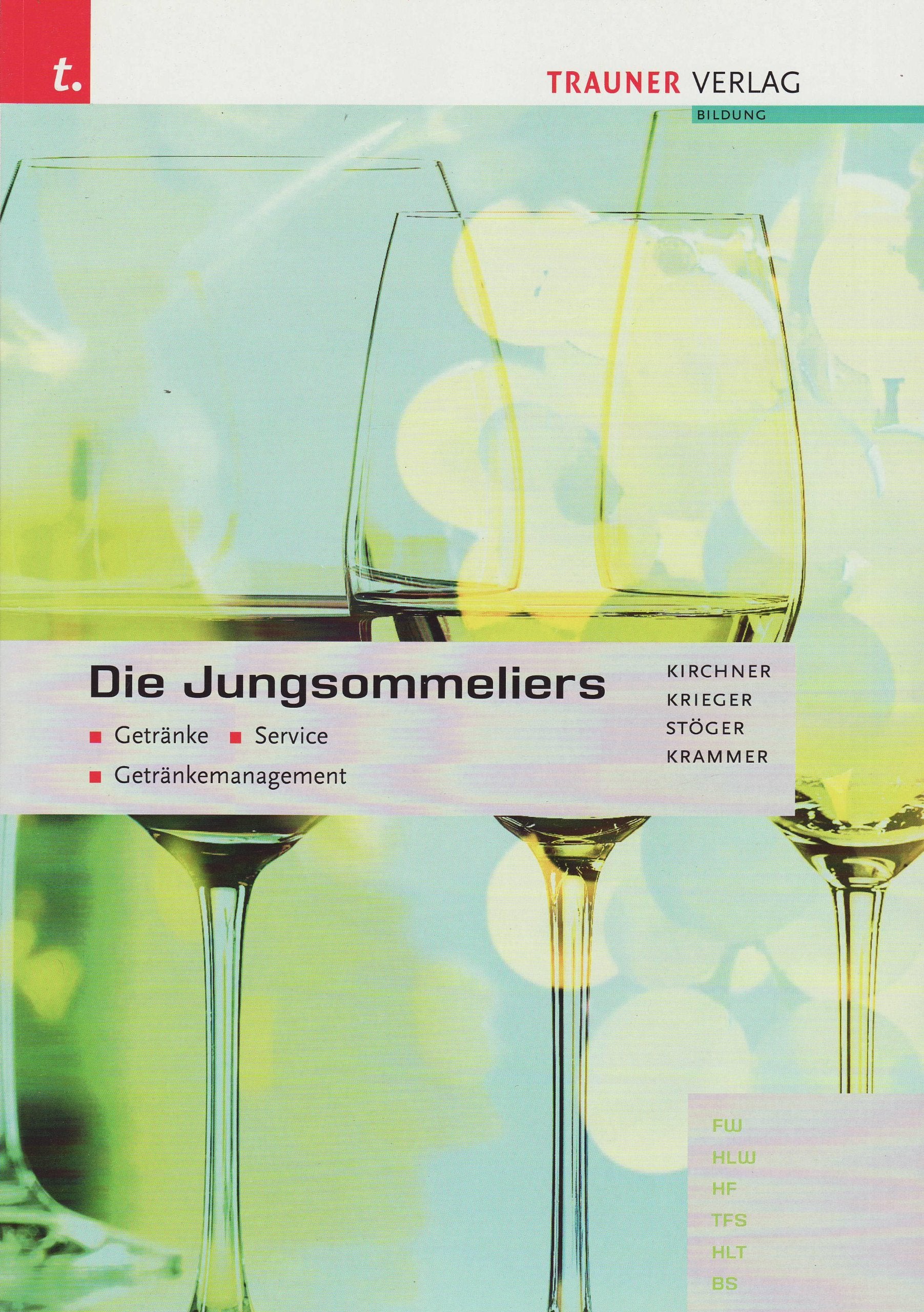 Die Jungsommeliers: Getränke, Service, Getränkemanagement Business, Finance & Career