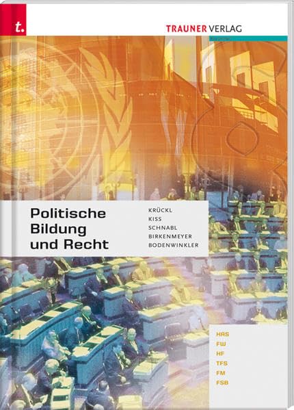 Politische Bildung und Recht HAS/FW/HF/TFS/FM/FSB: Für Schulen in Österreich Law