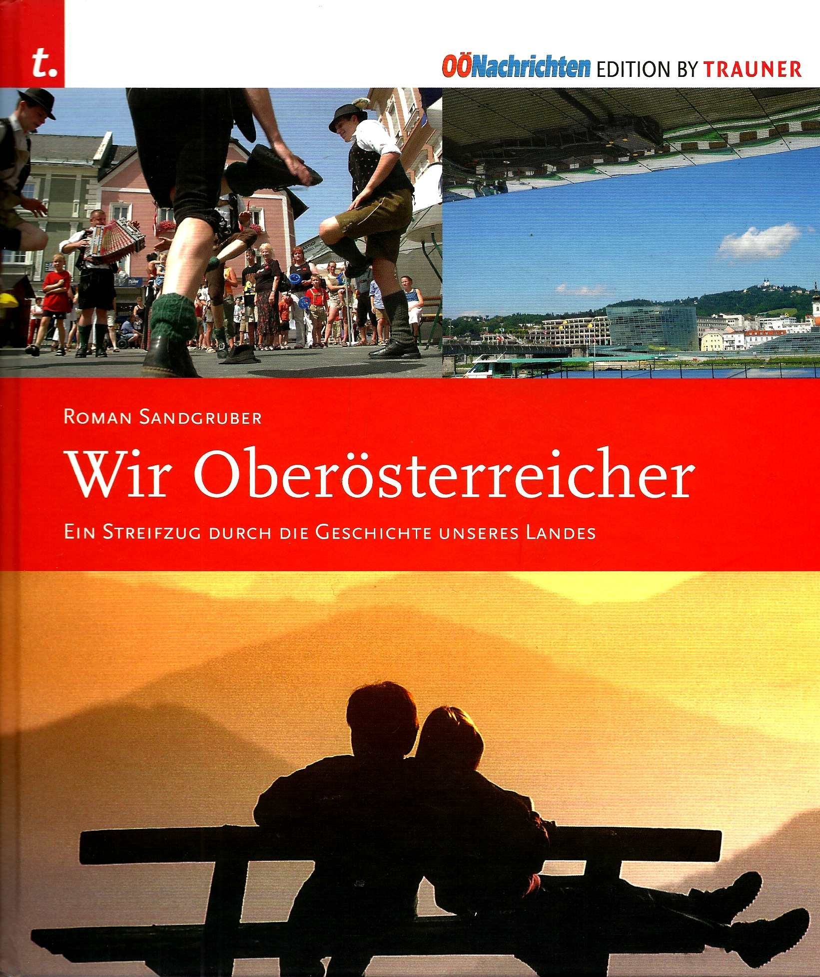Wir Oberösterreicher: Ein Streifzug durch die Geschichte unseres Landes Natural Sciences