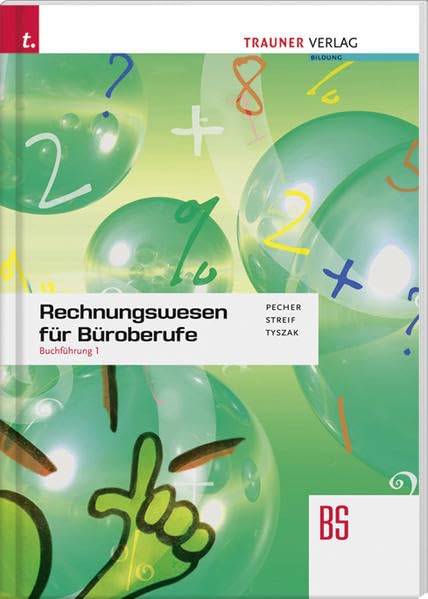 Rechnungswesen für Büroberufe BS: Buchführung 1 Business, Finance & Career