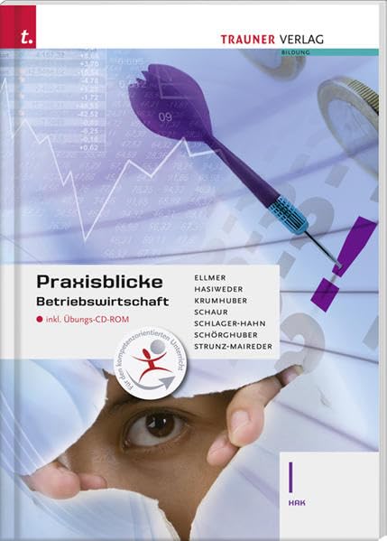 Praxisblicke Betriebswirtschaft I HAK Business, Finance & Career