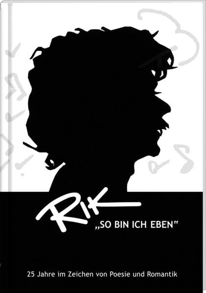 RIK "So bin ich eben": 25 Jahre im Zeichen von Poesie und Romantik Art & Literature