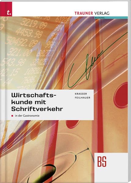 Wirtschaftskunde mit Schriftverkehr: in der Gastronomie Business, Finance & Career