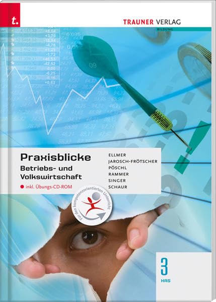 Praxisblicke - Betriebs- und Volkswirtschaft 3 HAS Business, Finance & Career