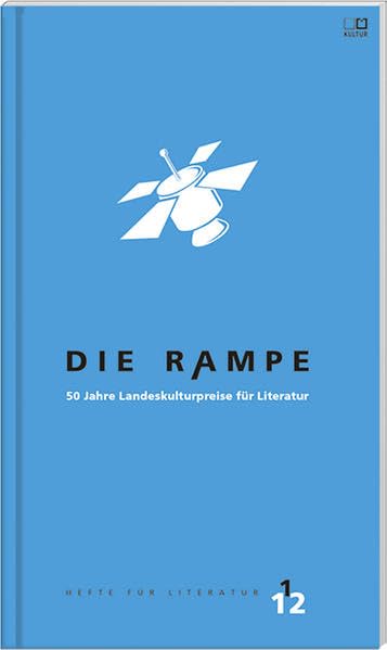 Die Rampe 1/2012: 50 Jahre Landeskulturpreise für Literatur Contemporary literature Books