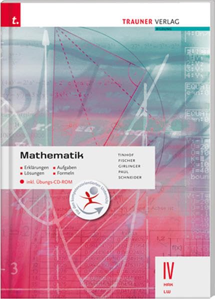 Mathematik IV HAK/LW inkl. Übungs-CD-ROM - Erklärungen, Aufgaben, Beispiele, Formeln Study Guides