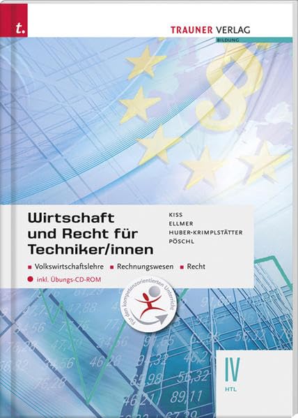 Wirtschaft und Recht für Techniker/innen IV HTL: inkl. Übungs-CD-ROM Law