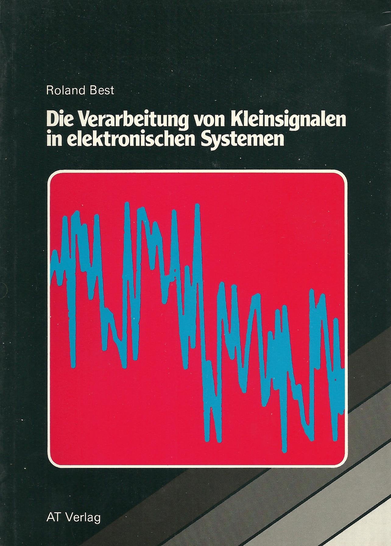 Die Verarbeitung von Kleinsignalen in elektronischen Systemen Books