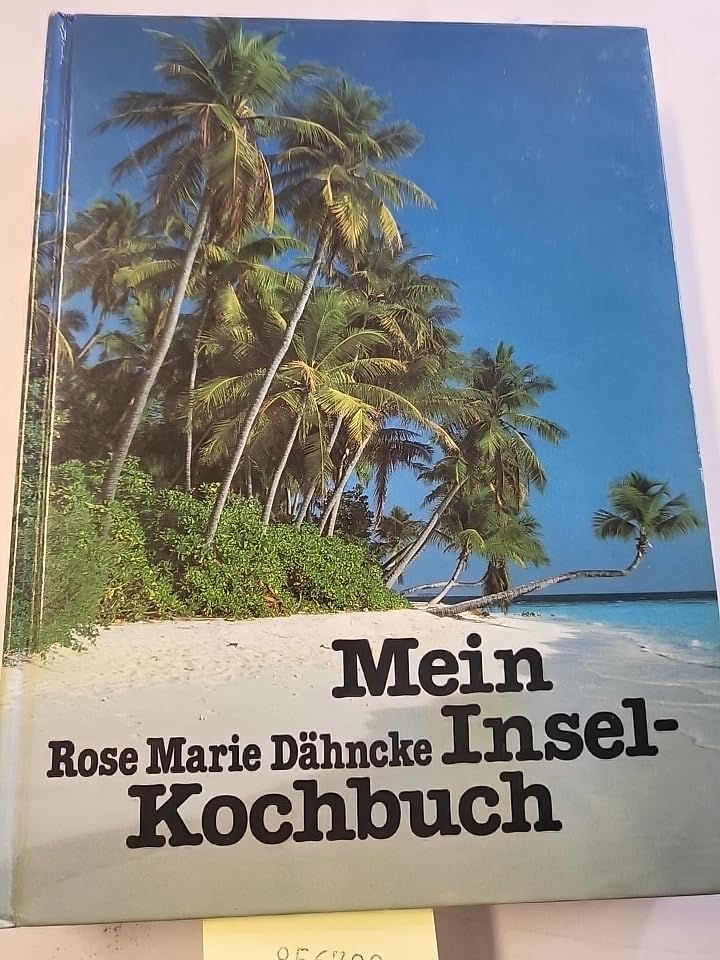 Mein Inselkochbuch Cooking & Enjoying