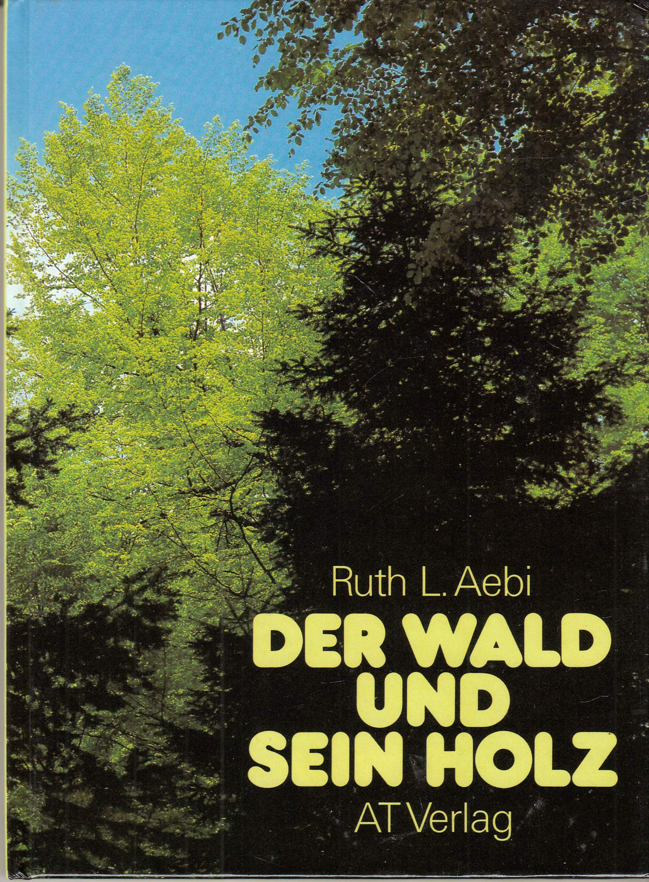 Der Wald und sein Holz Books