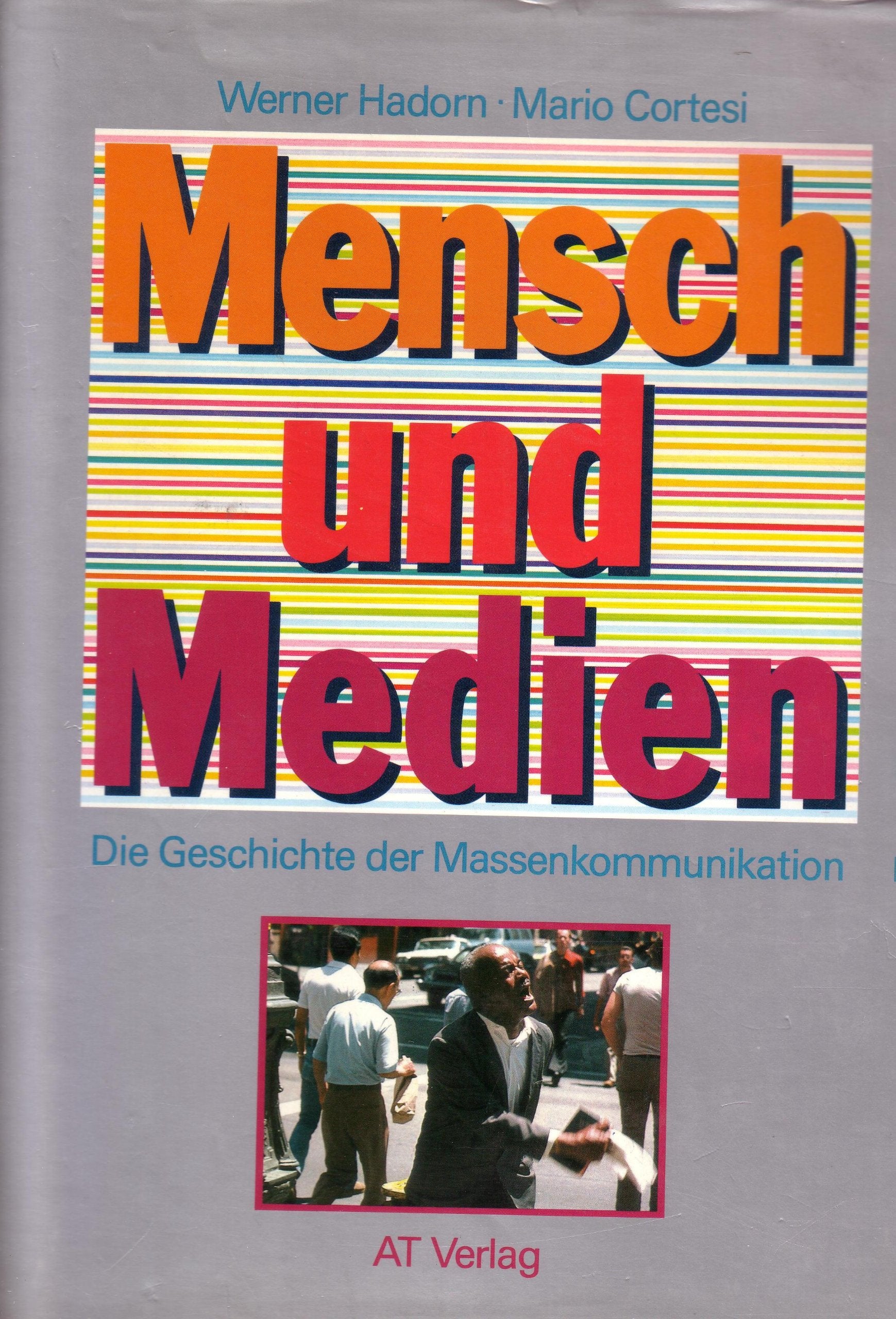 Mensch und Medien: Die Geschichte der Massenkommunikation Books