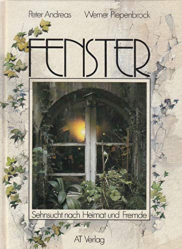 Fenster: Sehnsucht nach Heimat und Fremde Books