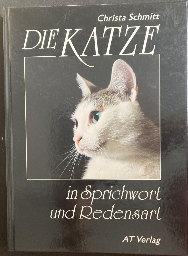Die Katze: In Sprichwort und Redensart Natural Sciences