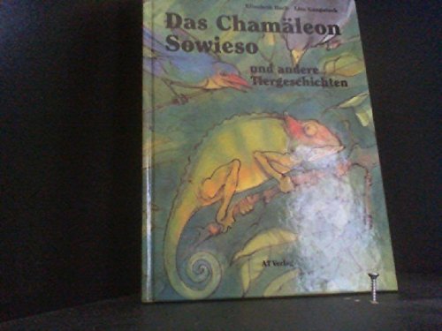 Das Chamäleon Sowieso und andere Tiergeschichten Books