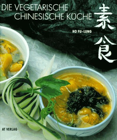 Die vegetarische chinesische Küche Health, Nutrition & Fitness