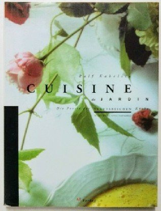 Cuisine du jardin: Die Poesie der vegetarischen Küche Health, Nutrition & Fitness