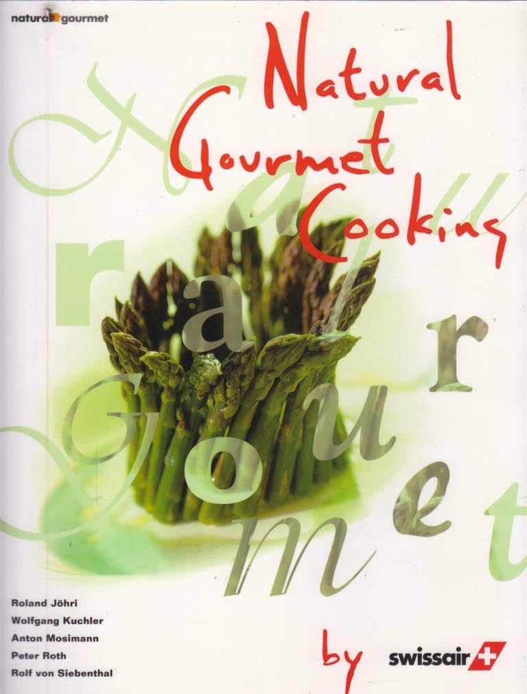 Natural Gourmet Cooking: Deutsche Ausgabe (Essen und Trinken) Books
