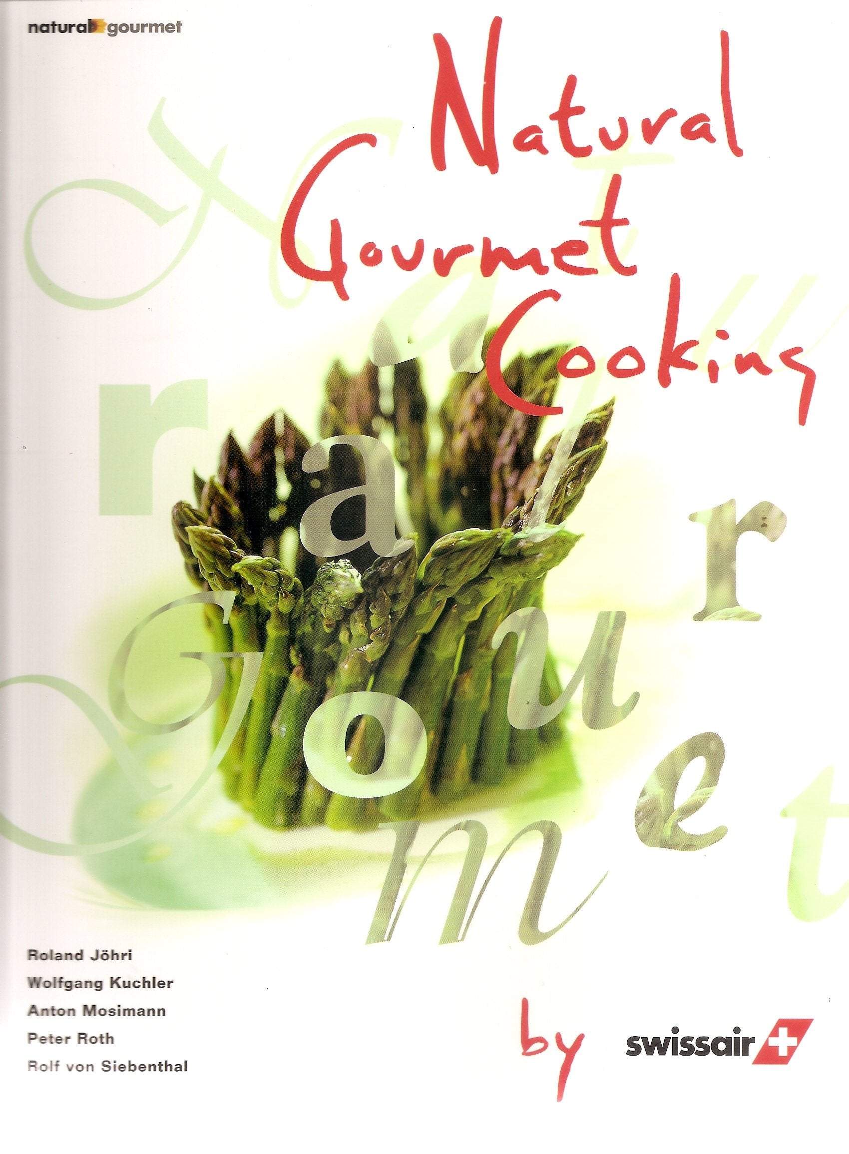 Booster. Natural Gourmet Cooking: Englische Ausgabe (Essen und Trinken) Cooking & Enjoying