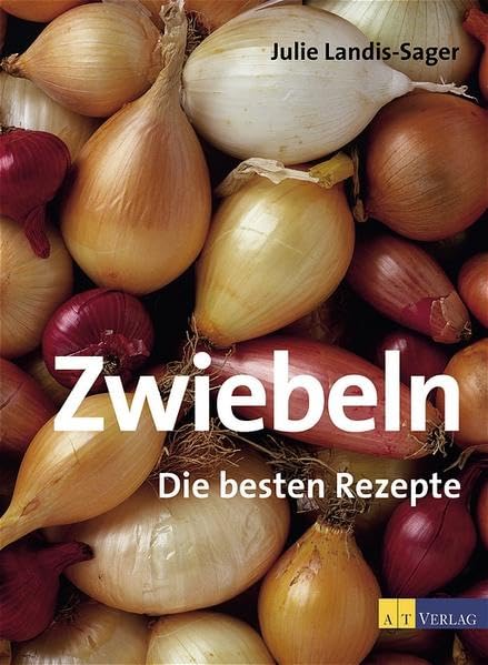 Zwiebeln - Die besten Rezepte Books