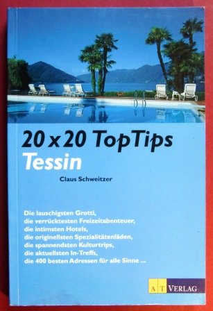 20 x 20 Top Tips, Tessin Travel