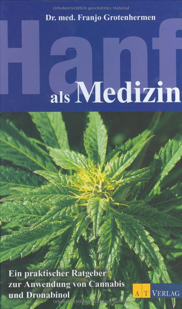 Hanf als Medizin: Ein praxisorientierter Ratgeber Medicine