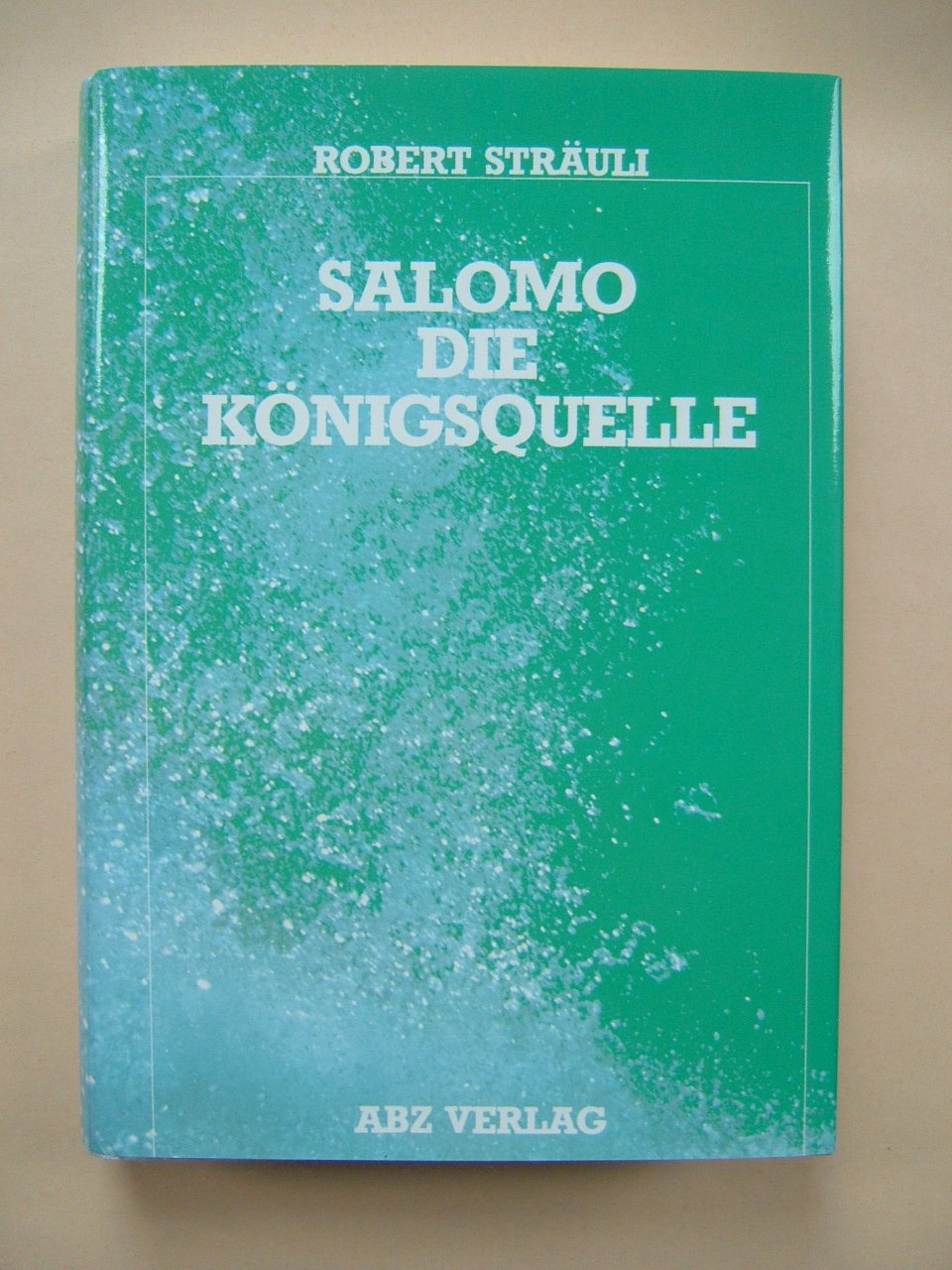 Salomo, die Königsquelle Memories