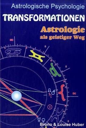 Transformationen: Astrologie als geistiger Weg (Astrologische Psychologie) Classics