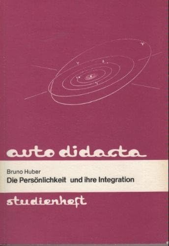 Die Persönlichkeit und ihre Integration: Astrologische Psychosynthese (Autodidacta-Bände) Books