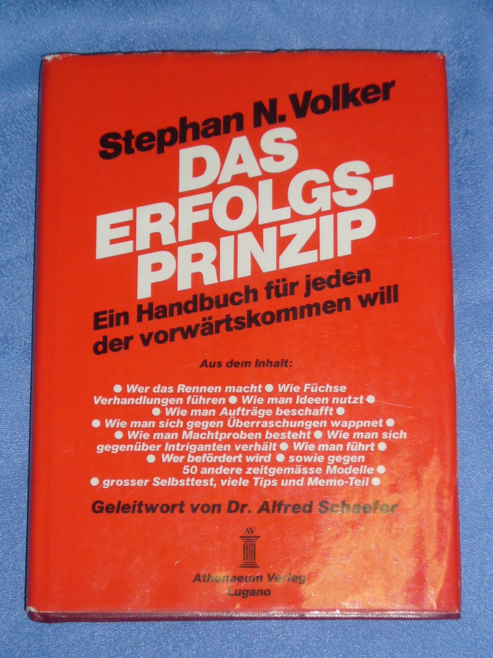 Das Erfolgsprinzip (Das Erfolgs-Prinzip). Ein Handbuch für jeden, der vorwärtskommen will. 5. Auflage Books