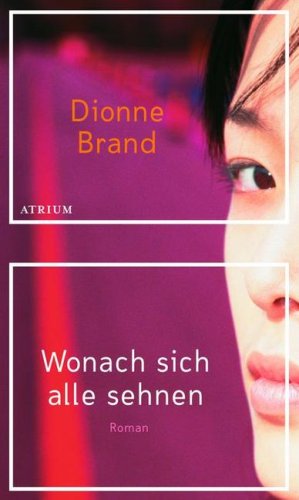 Wonach sich alle sehnen: Roman. Deutsche Erstausgabe Contemporary literature