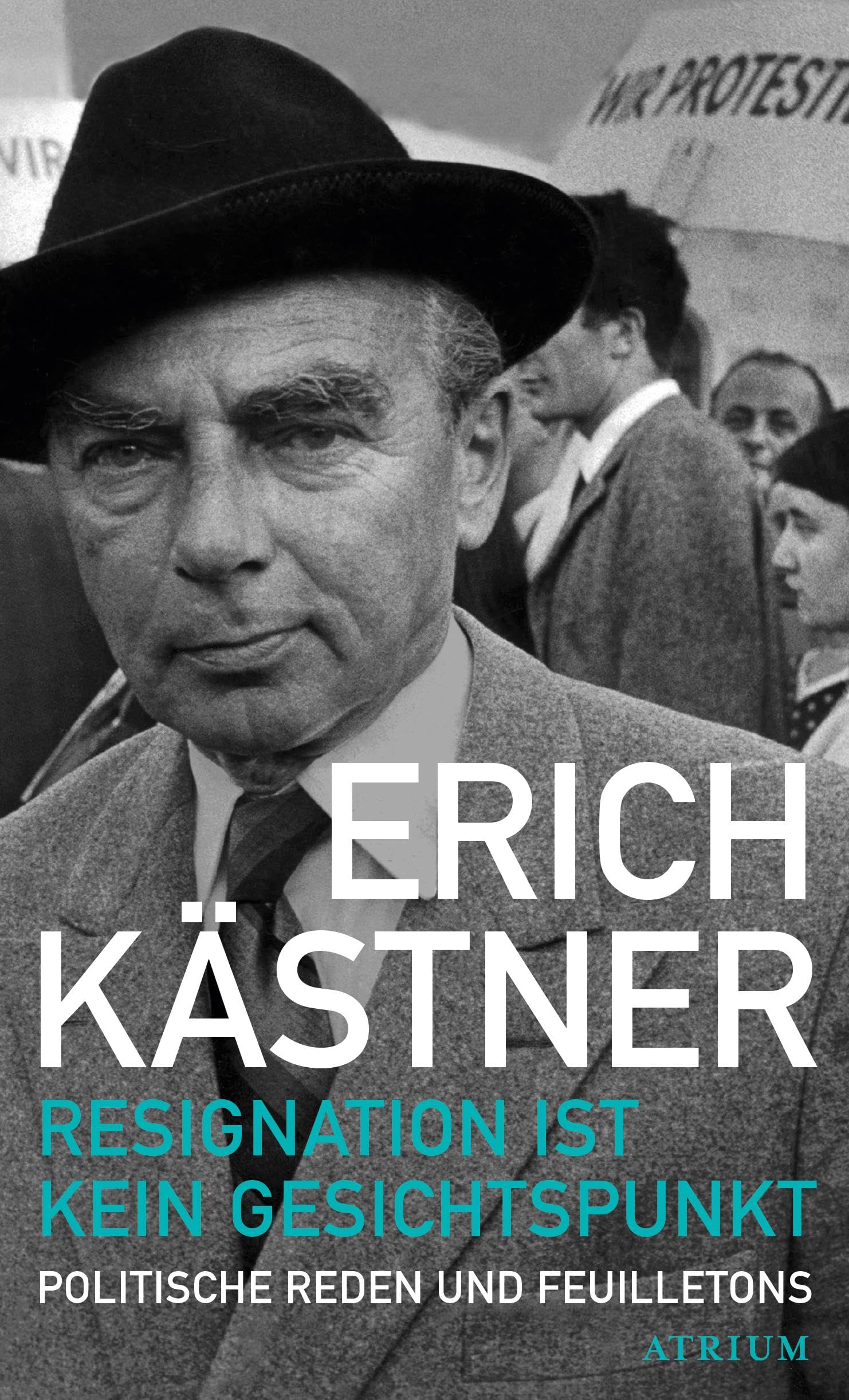 Resignation ist kein Gesichtspunkt Contemporary literature