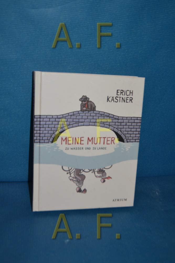 Meine Mutter zu Wasser und zu Lande Contemporary literature