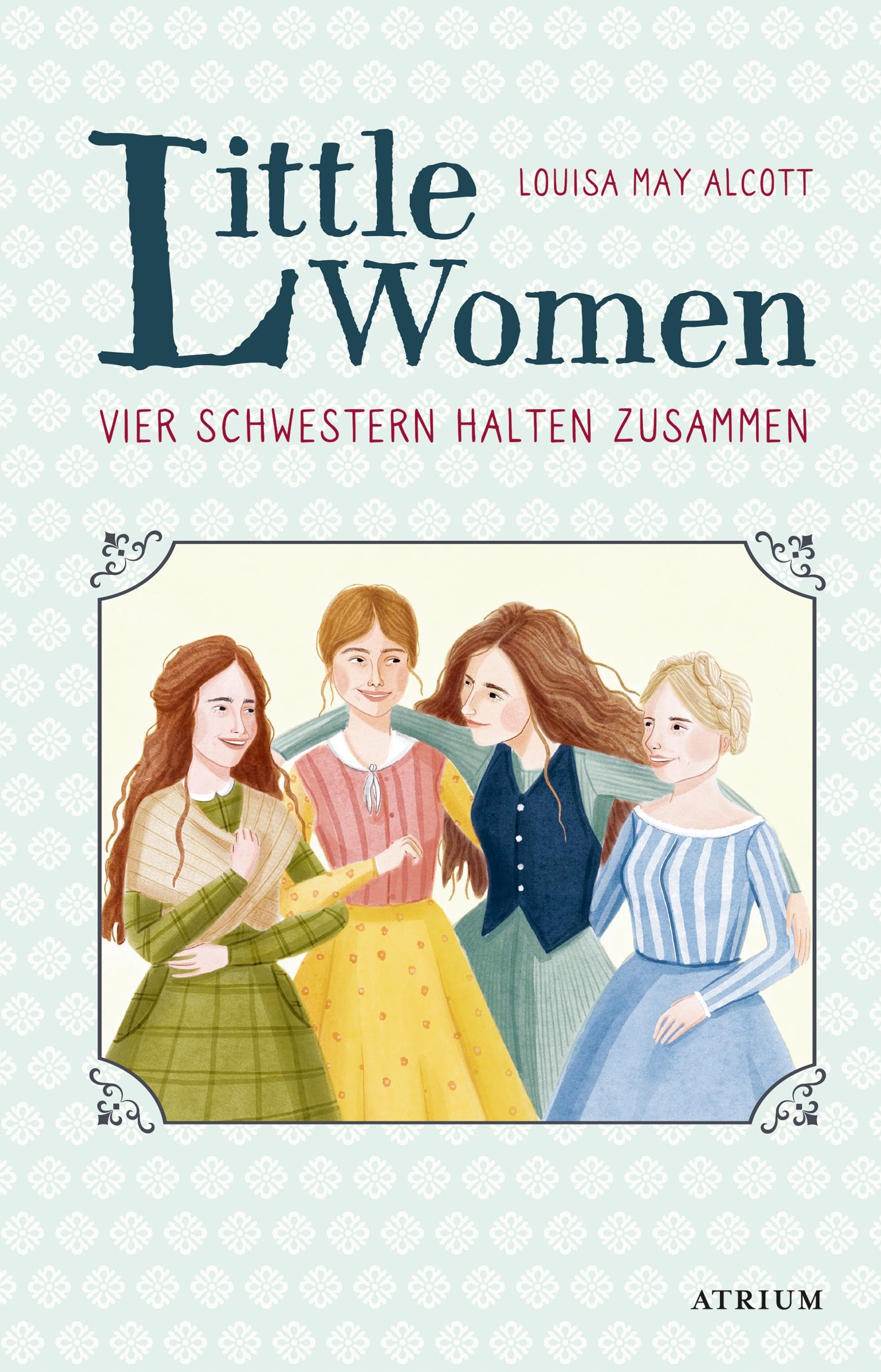 Little Women. Vier Schwestern halten zusammen Classics