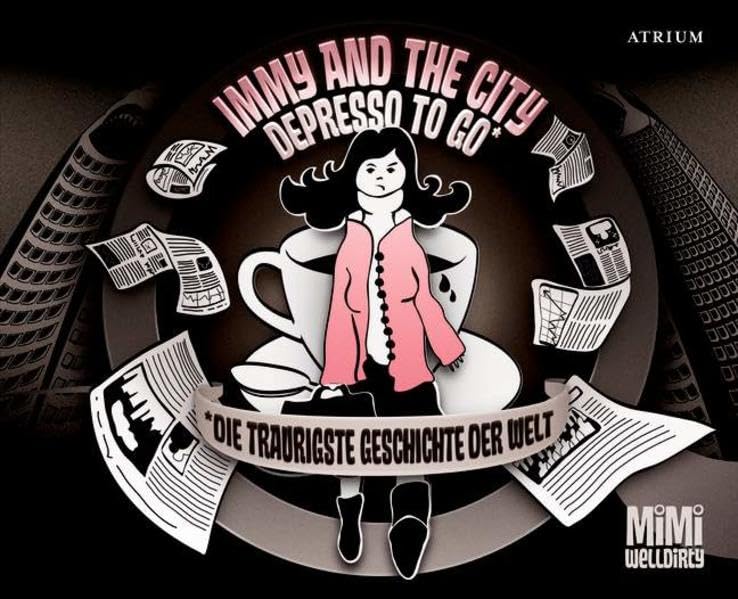 Immy and the City: Depresso to go. Die traurigste Geschichte der Welt Manga